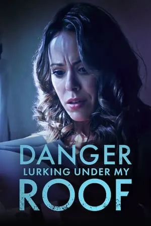 Des voisines presque parfaite / Danger Lurking Under My Roof (2023)