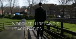 BBC - Northern Ireland's Peace Babies (2023)