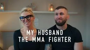 My Husband the MMA Fighter