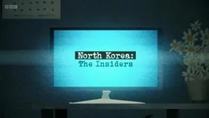 North Korea: The Insiders