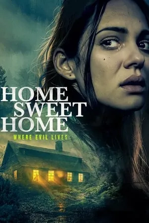 Home Sweet Home - Where Evil Lives (2024)