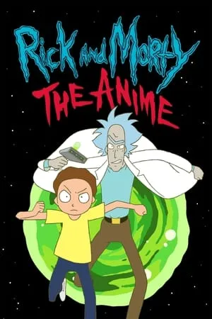 Rick and Morty: The Anime S01E04