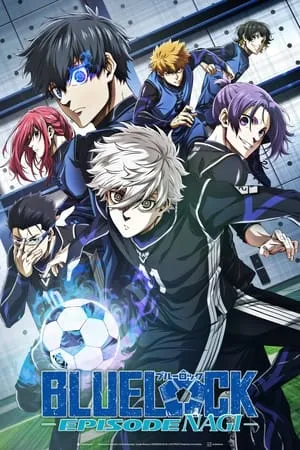 Gekijô-ban Blue Lock -Episode Nagi- / Blue Lock: Episode Nagi (2024)