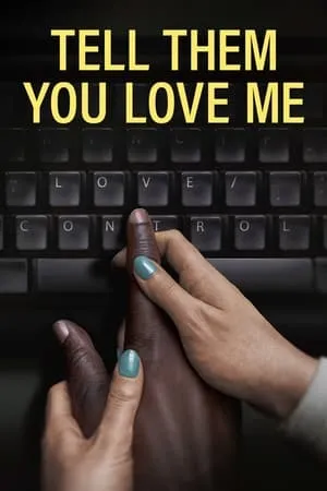 Tell Them You Love Me (2023)