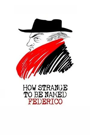 Che strano chiamarsi Federico / How Strange to Be Named Federico (2013)