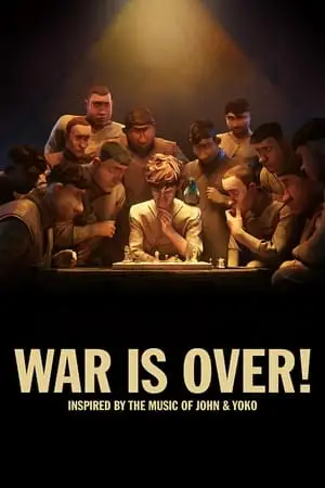 WAR IS OVER! Inspired by the Music of John & Yoko (2023)