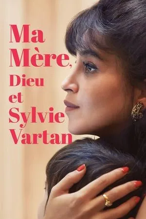 Ma mère, Dieu et Sylvie Vartan (2025)