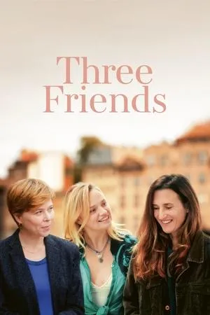 Trois amies / Three Friends (2024)