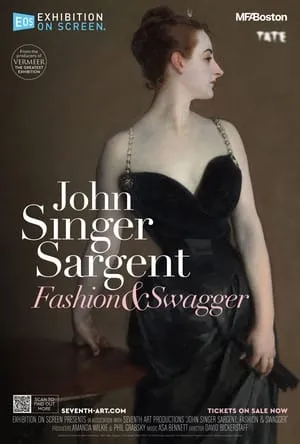 Exhibition on Screen - John Singer Sargent: Fashion and Swagger (2024)