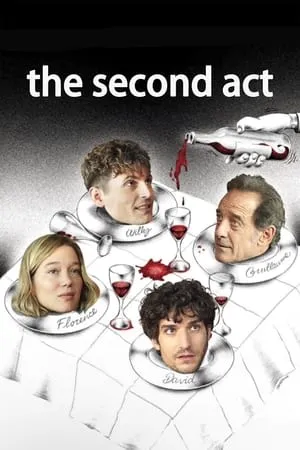 Le deuxième acte / The Second Act  (2024)