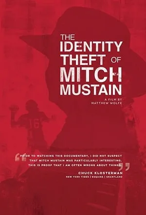 The Identity Theft of Mitch Mustain (2013)