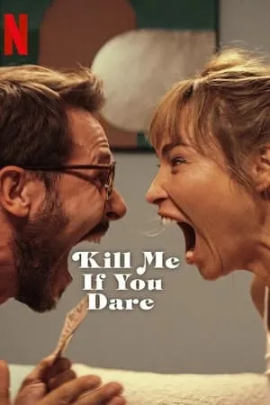 Kill Me If You Dare (2024) Zabij mnie, kochanie [MultiSubs]