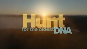 Hunt for the Oldest DNA