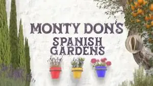BBC - Monty Don's Spanish Gardens (2024)