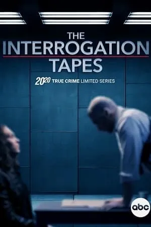 The Interrogation Tapes: A Special Edition of 20/20 S01E03