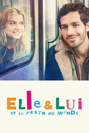 Elle & lui & le reste du monde / Her & Him & the Rest of the World (2024)