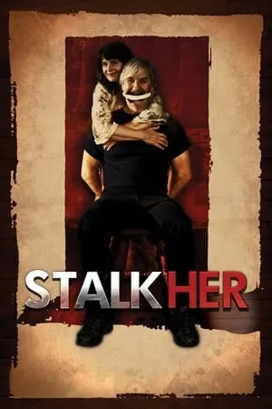 StalkHer (2015) + Extras