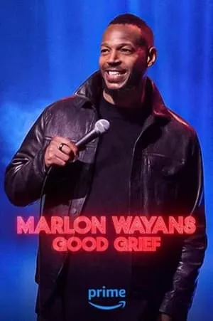 Marlon Wayans: Good Grief (2024)