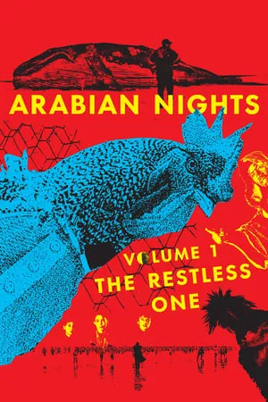 Arabian Nights: Volume 1, The Restless One (2015)