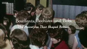 Bouffants, Beehives and Bobs: The Hairdos That Made Britain