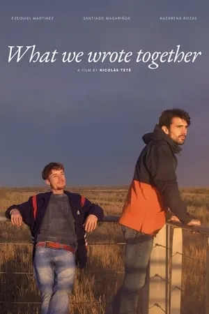 What We Wrote Together (2025)