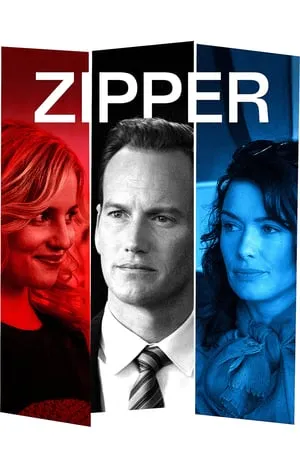 Zipper (2015) [w/Commentary]