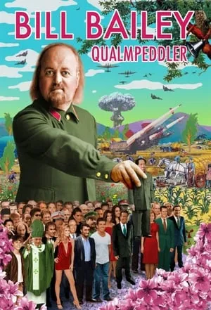 Bill Bailey: Qualmpeddler (2013)