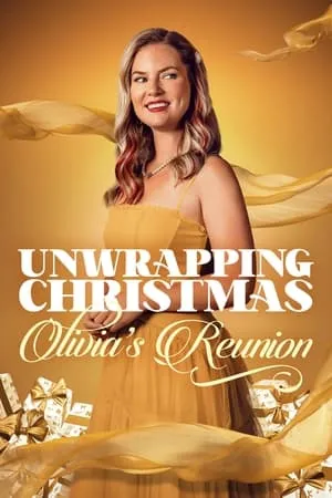 Unwrapping Christmas: Olivia's Reunion (2024)