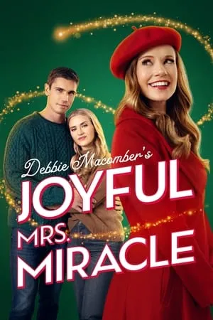 Debbie Macomber's Joyful Mrs. Miracle (2024)