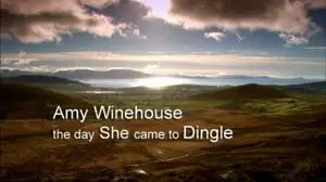 BBC Arena - Amy Winehouse: The Day She Came to Dingle