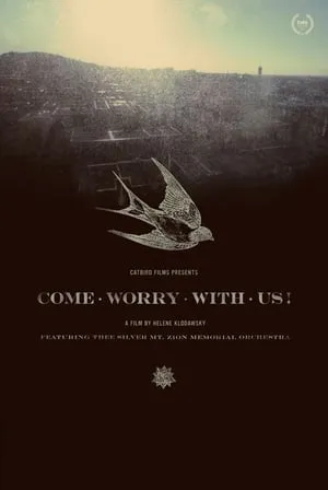 Come Worry with Us!