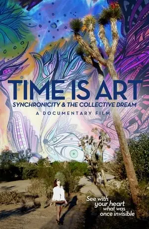 Time Is Art: Synchronicity and the Collective Dream (2015)