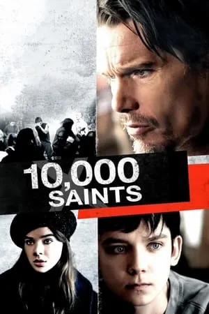 Ten Thousand Saints (2015) 10,000 Saints
