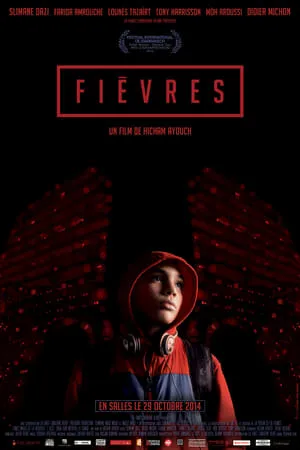 Fevers / Fièvres (2013)