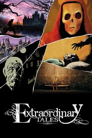 Extraordinary Tales (2013)