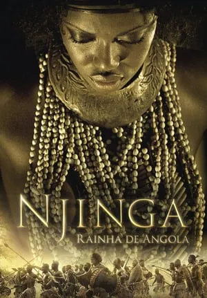 Nzinga, Queen of Angola (2013) Njinga Rainha de Angola