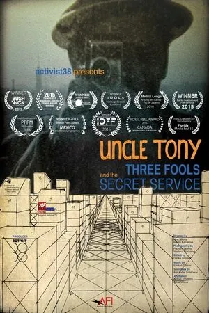 Uncle Tony꞉ Three Fools and the Secret Service