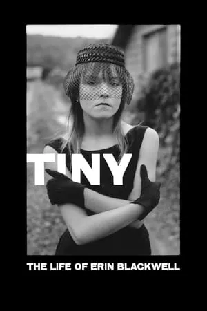 Tiny: The Life of Erin Blackwell