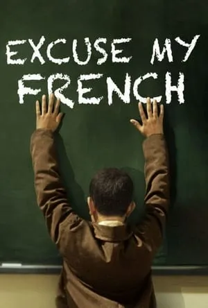 Excuse My French (2014) Lamoakhza