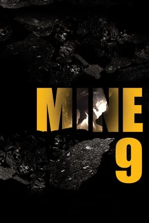 Mine 9 (2019) [w/Commentary]