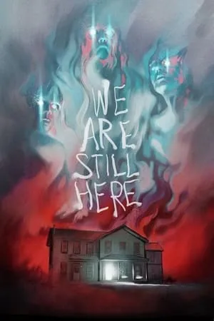 We Are Still Here (2015)