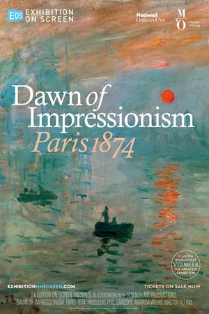 Exhibition on Screen: The Dawn of Impressionism - Paris, 1874 (2025)
