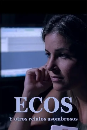 Ecos y otros relatos extraordinarios (2025)