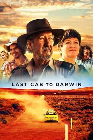 Last Cab to Darwin (2015) + Extra