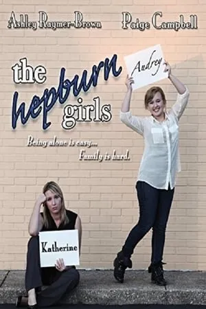 The Hepburn Girls (2013)