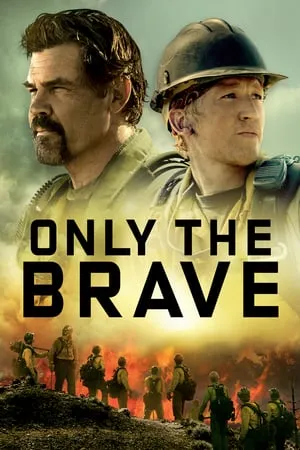 Only the Brave (2017) [w/Commentary]