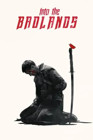 Into the Badlands