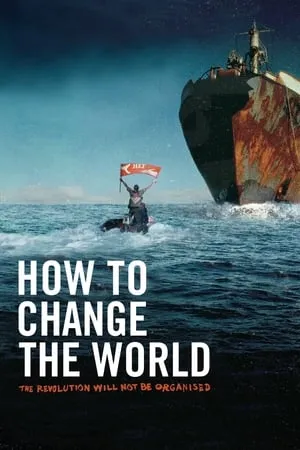 How to Change the World (2015)