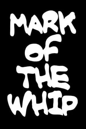 The Mark of the Whip (2005)
