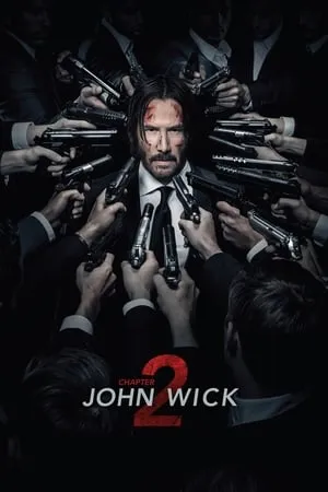 John Wick: Chapter 2 (2017) + Commentary